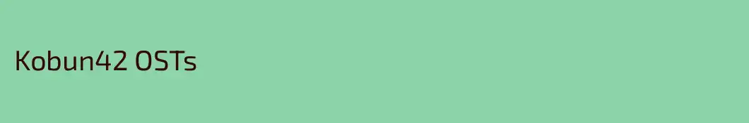 Kobun42 OSTs